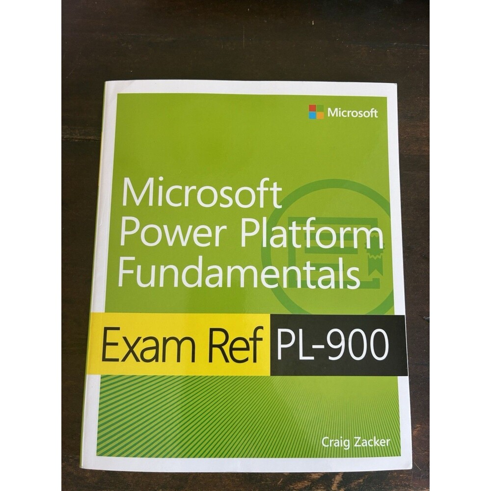 Exam Ref PL-900 Microsoft Power Platform Fundamentals Paperback By Craig Zacker